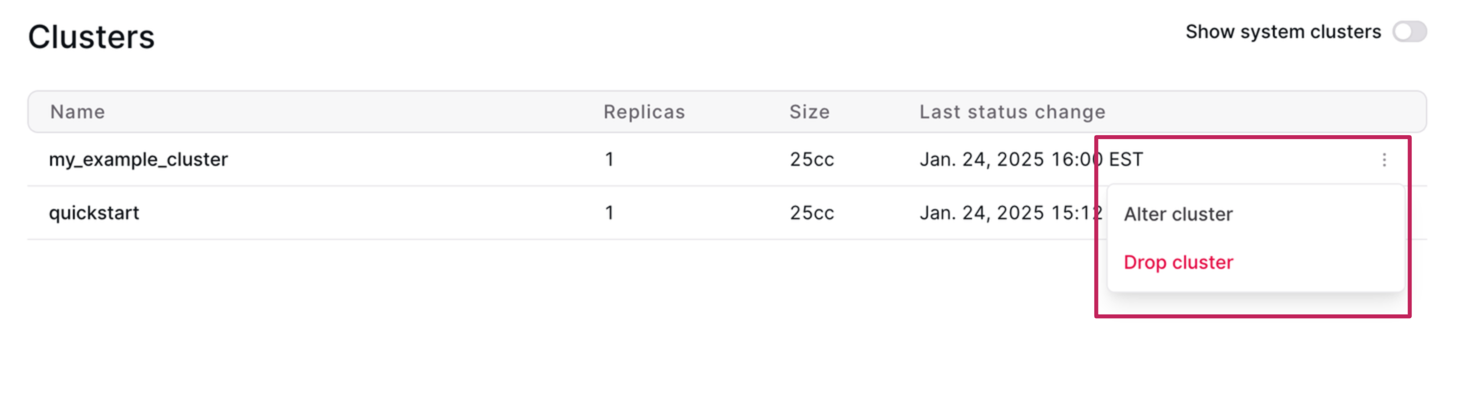 Open menu to alter or drop the cluster Image of the menu to alter or drop the cluster